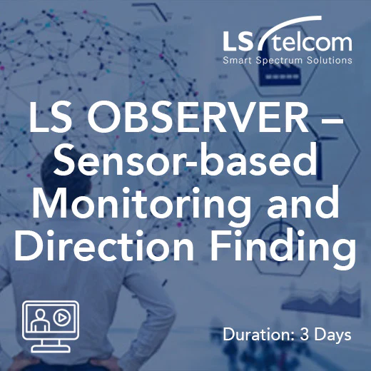 LS OBSERVER – Sensor-based Monitoring and Direction Finding (LS telcom)