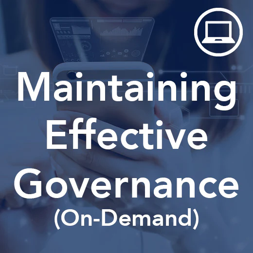 Maintaining Effective Governance (On-Demand)