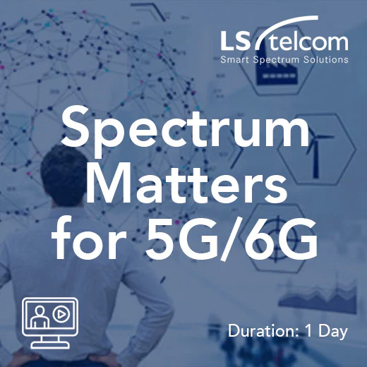 Spectrum Matters for 5G/6G (LS telcom)